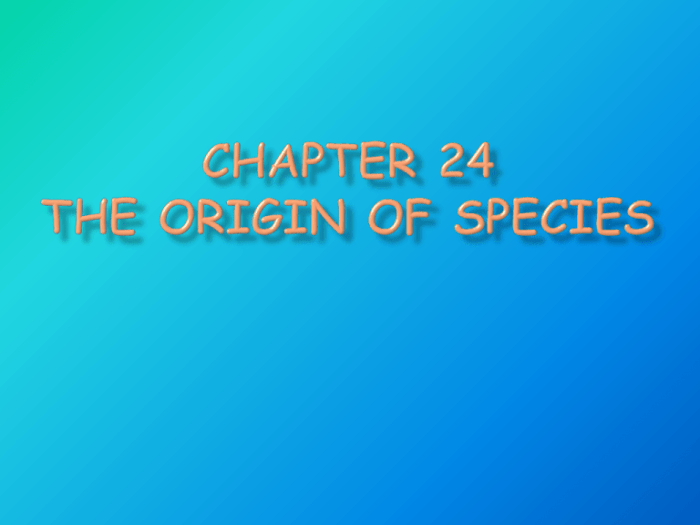 Chapter 24 the origin of species